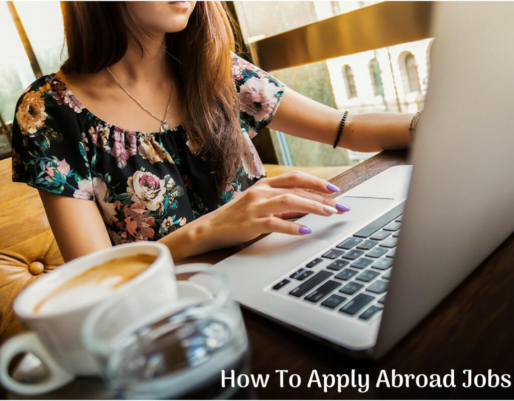 How To Apply Abroad Jobs