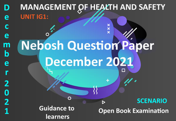 NEbosh Question paper December 2021