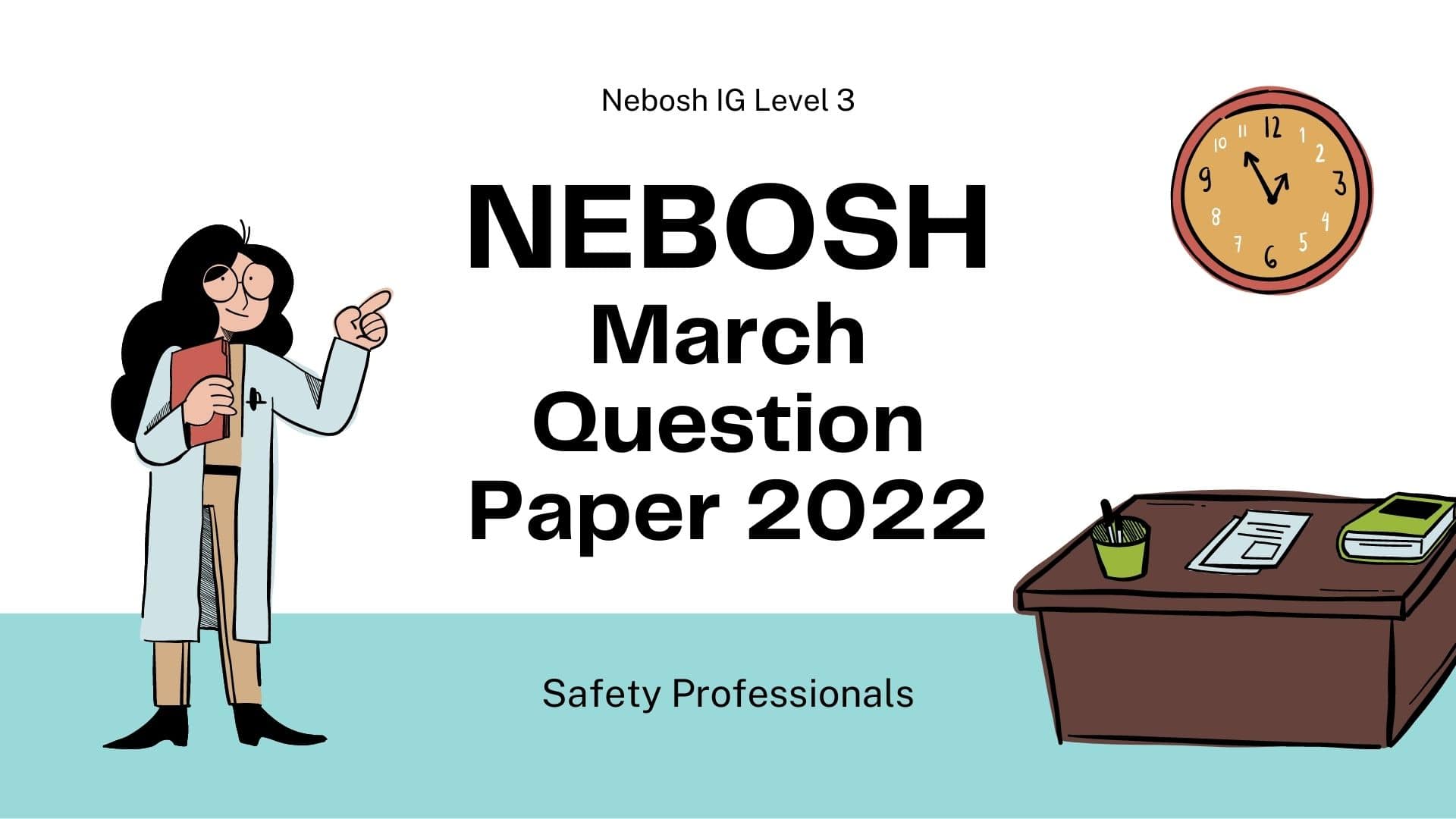 Nebosh March question paper 2022